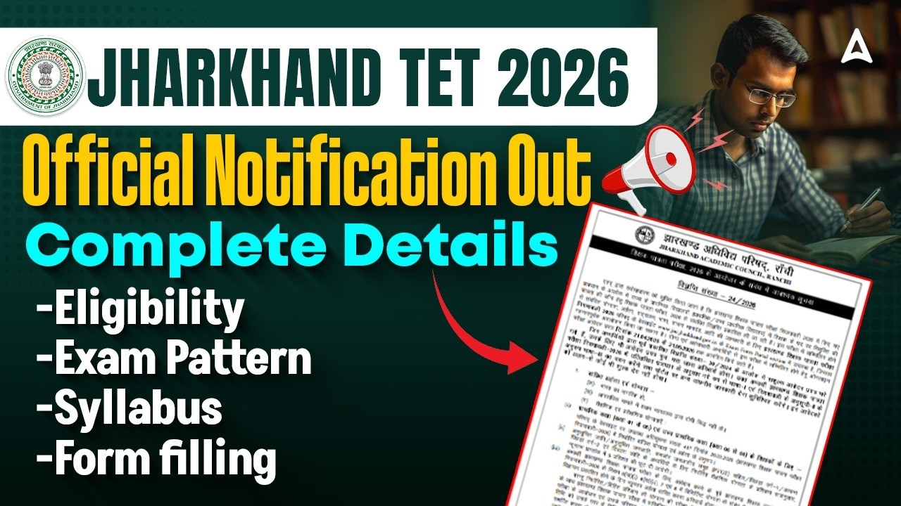 Jharkhand TET 2026 Notification Out 🔥 Eligibility/ Exam Pattern/ Syllabus/ Form Complete Details
