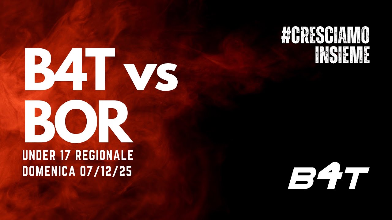 B4T-BOR UNDER 17 REGIONALE (1 di 2)