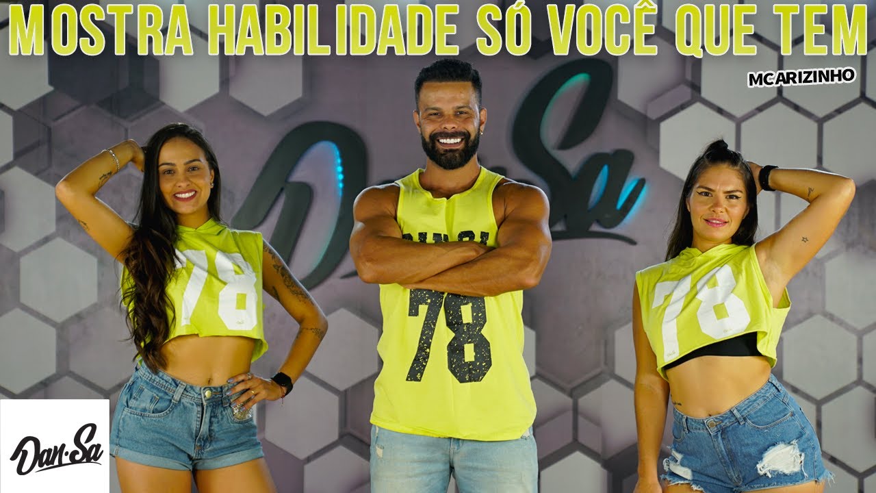 Mostra Habilidade Só você que Tem - Mc Arizinho - Dan-Sa / Daniel Saboya (Coreografia)
