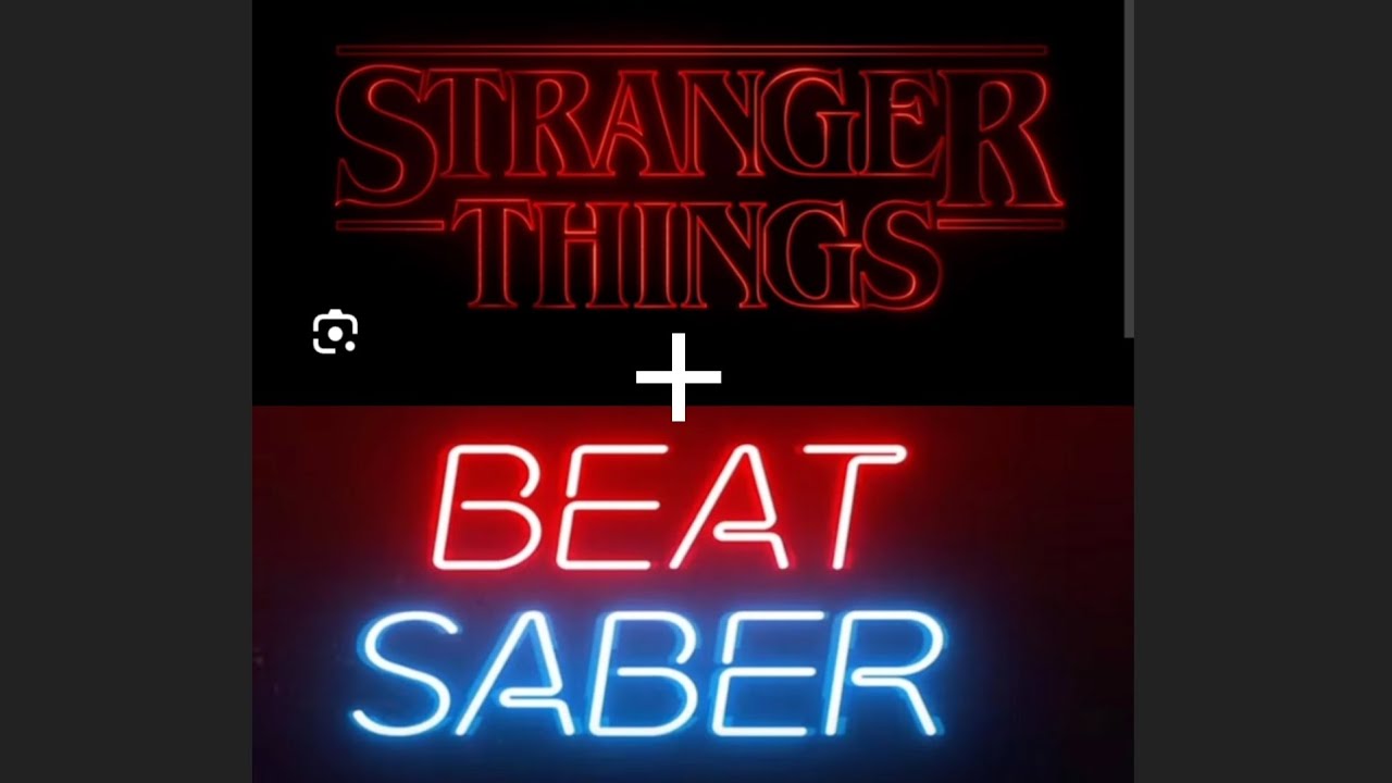 Stranger things + beatsaber?