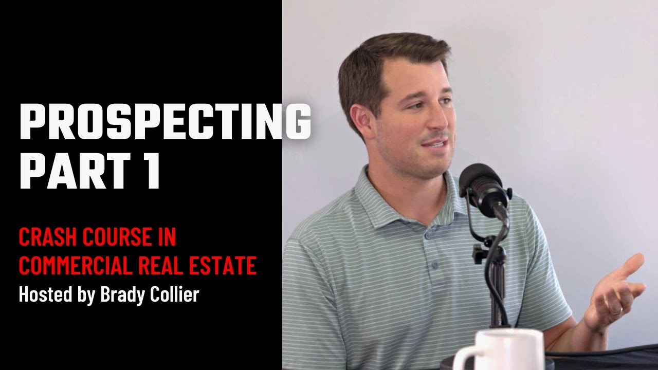 Getting Started: Prospecting (Pt 1) EP 09 | Crash Course in Commercial Real Estate