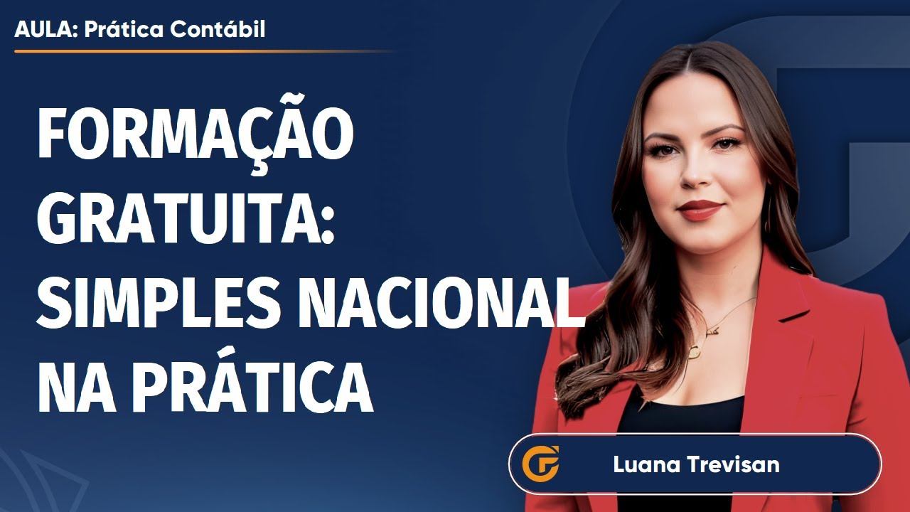 FORMAÇÃO GRATUITA: SIMPLES NACIONAL NA PRÁTICA - AULA 03 | 26.06, 15H