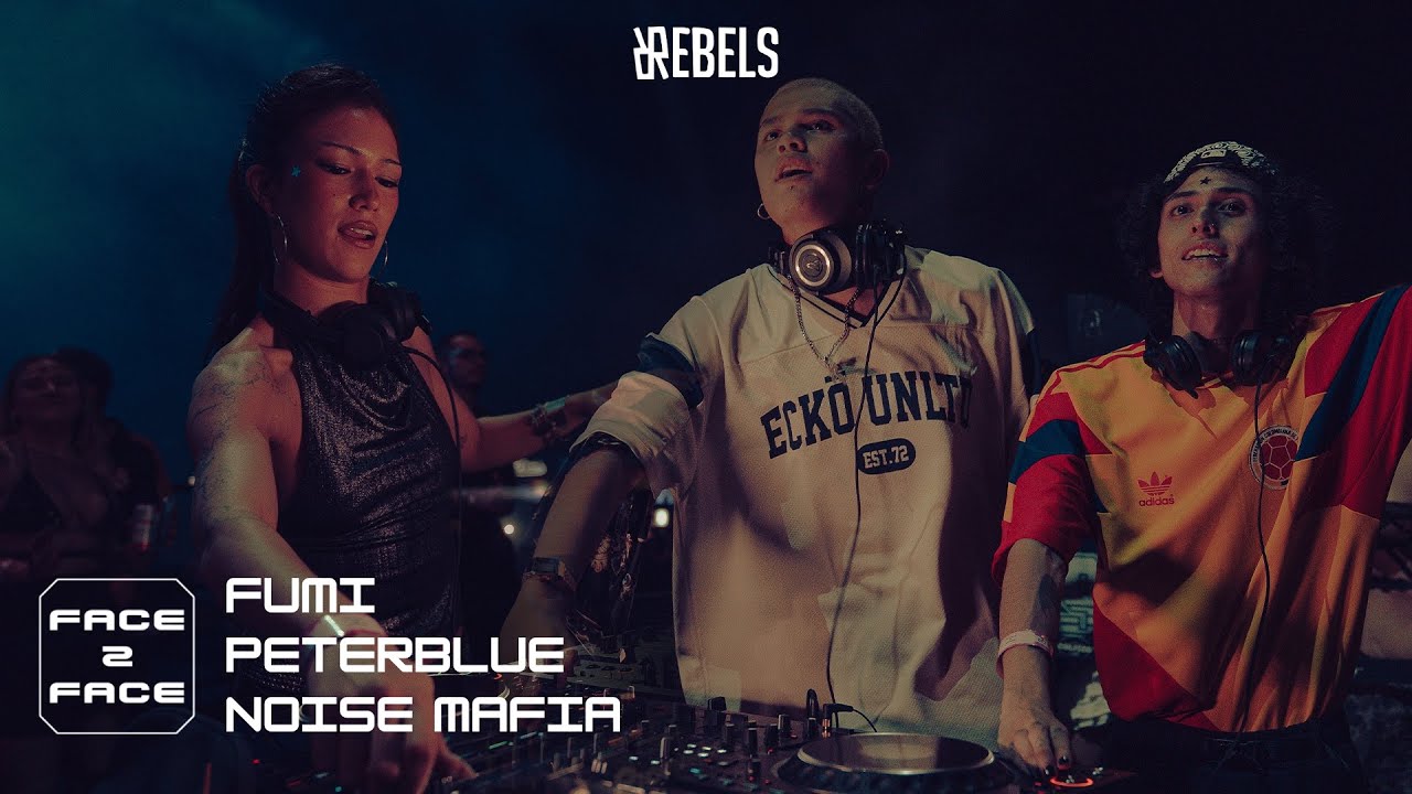 FUMI F2F PETERBLUE F2F NOISE MAFIA | FACE 2 FACE: BOGOTÁ | LATIN CLUB & BOUNCE SET