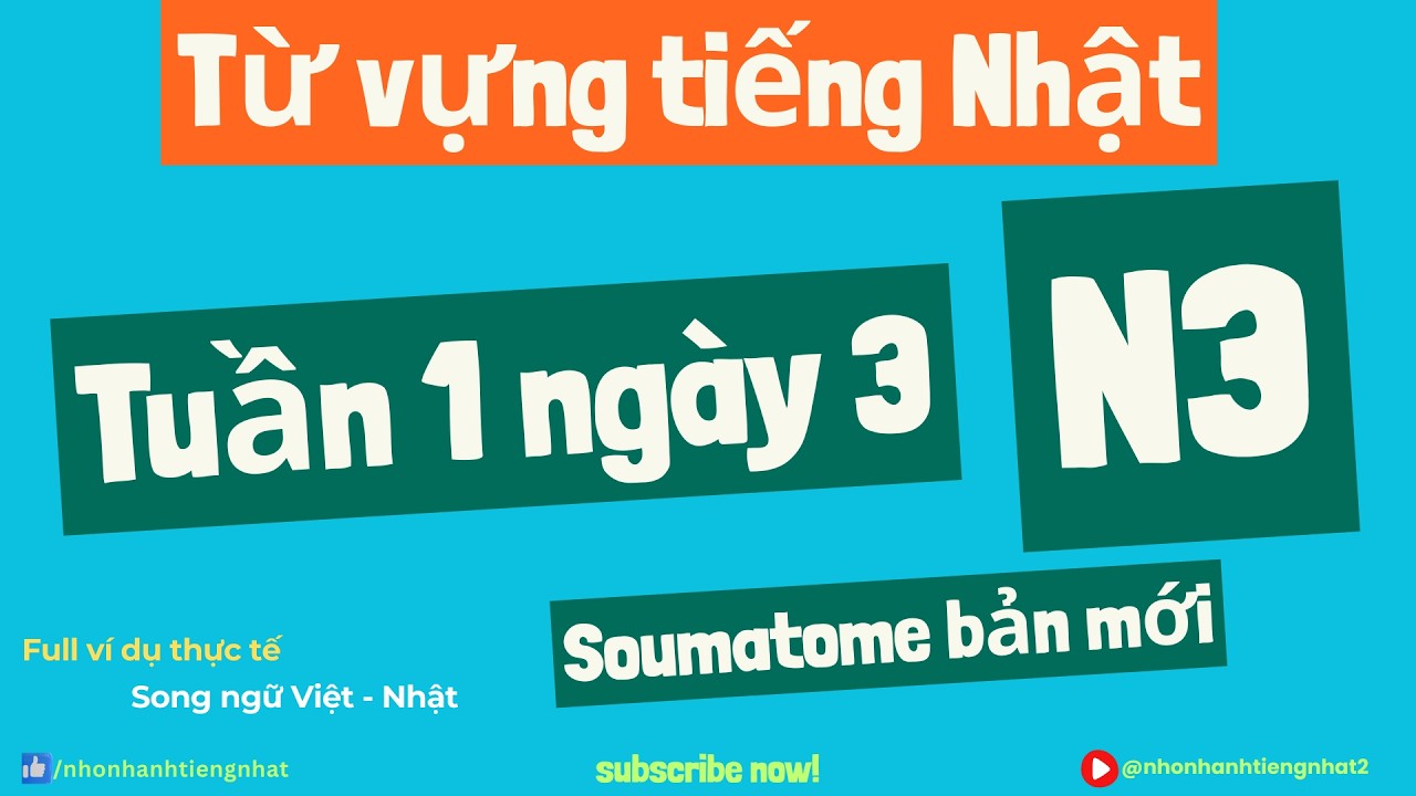 Từ vựng Soumatome N3 Tuần 1 | Học tiếng Nhật N3 cấp tốc | Ngày 3