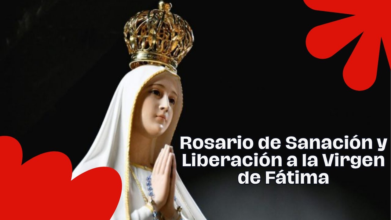 SANTO ROSARIO DE SANACI&Oacute;N Y LIBERACI&Oacute;N