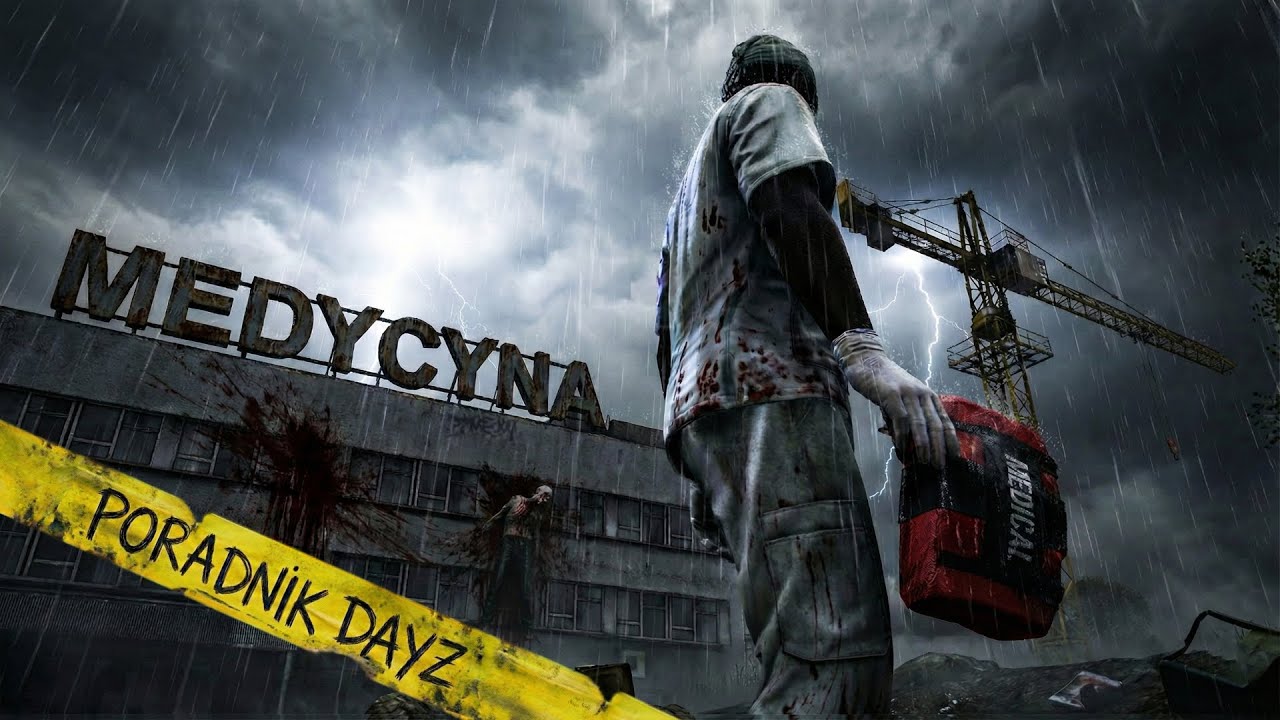 PORADNIK/TUTORIAL - DAYZ | MEDYCYNA