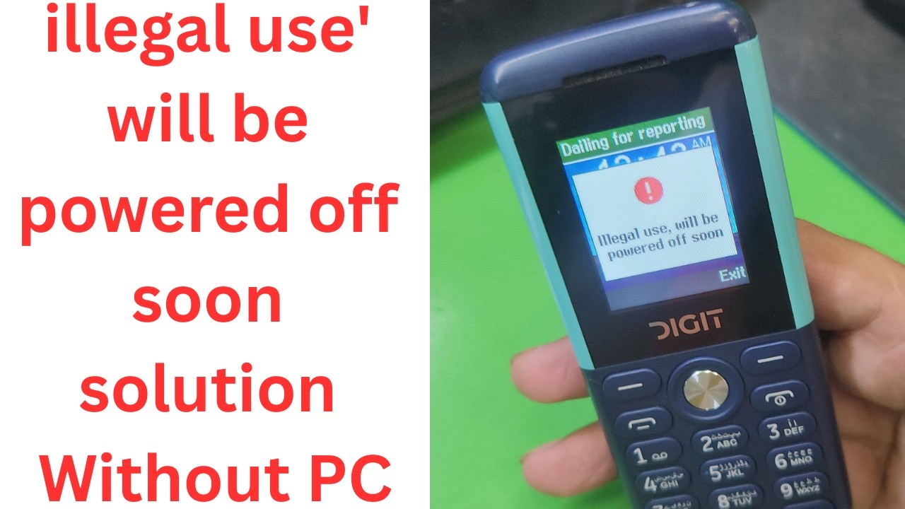 illegal use' will be powered off soon solution || How to Fix Feature Phone illegal use powered off