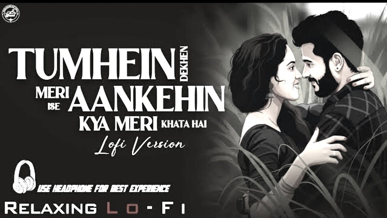 Tumhein Dekhen Meri Aankhein //Relaxing Lo- FI song 90s Old Hindi 2026 तुम्हें देखें मेरी आँखें 90s.