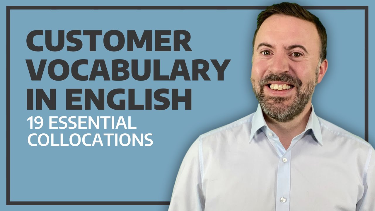 How to Talk about Customers in English | 19 Collocations