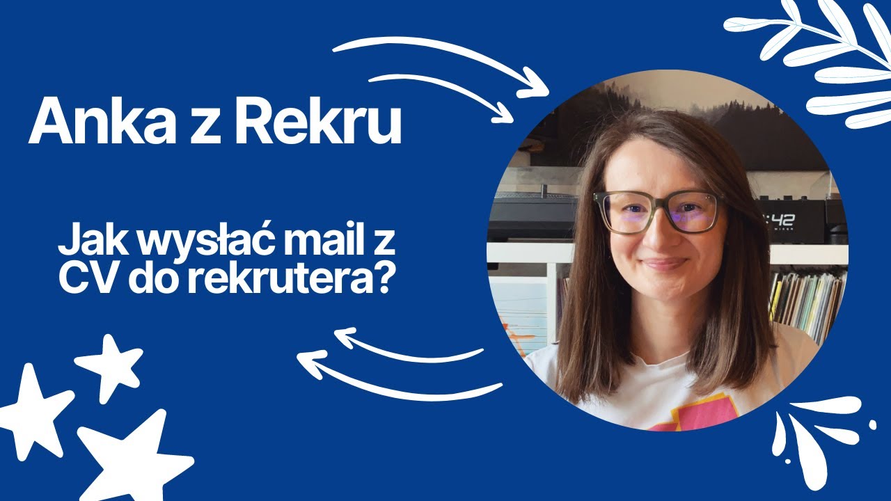 Jak wysłać mail z CV do rekrutera? 📮// Anka z Rekru #60
