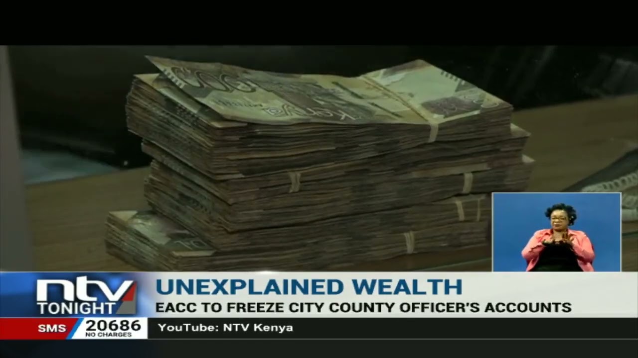Nairobi: EACC to freeze bank accounts with KES. 48M held by a county government employee