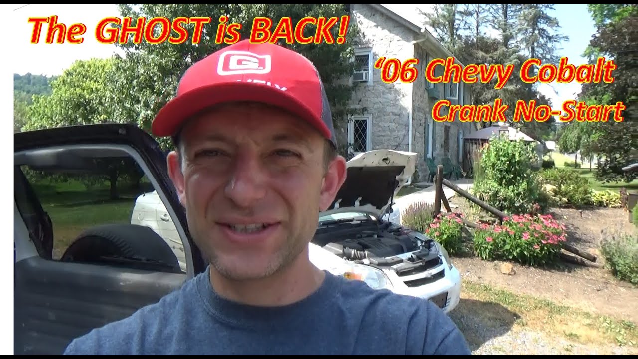 The GHOST is BACK! (Chevy Cobalt Crank No Start)