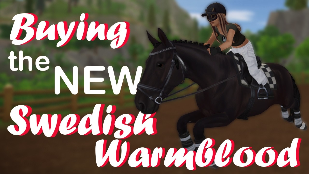 Buying the NEW Swedish Warmbloods!🐴 | Star Stable Online