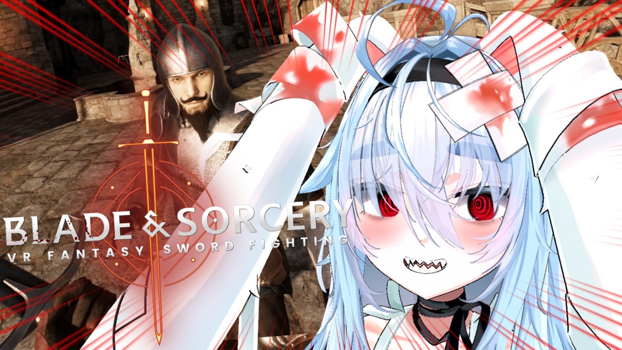 [VR] BLADE!!! SORCERY!!!! and BLOOD !!!!
