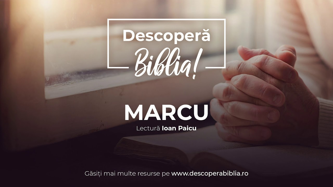 Descoperă Biblia - Evanghelia după Marcu (Audio)