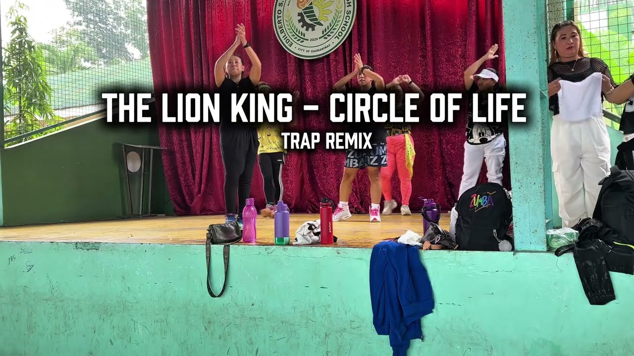 Zumba | The Lion King - Circle of Life | Trap Remix