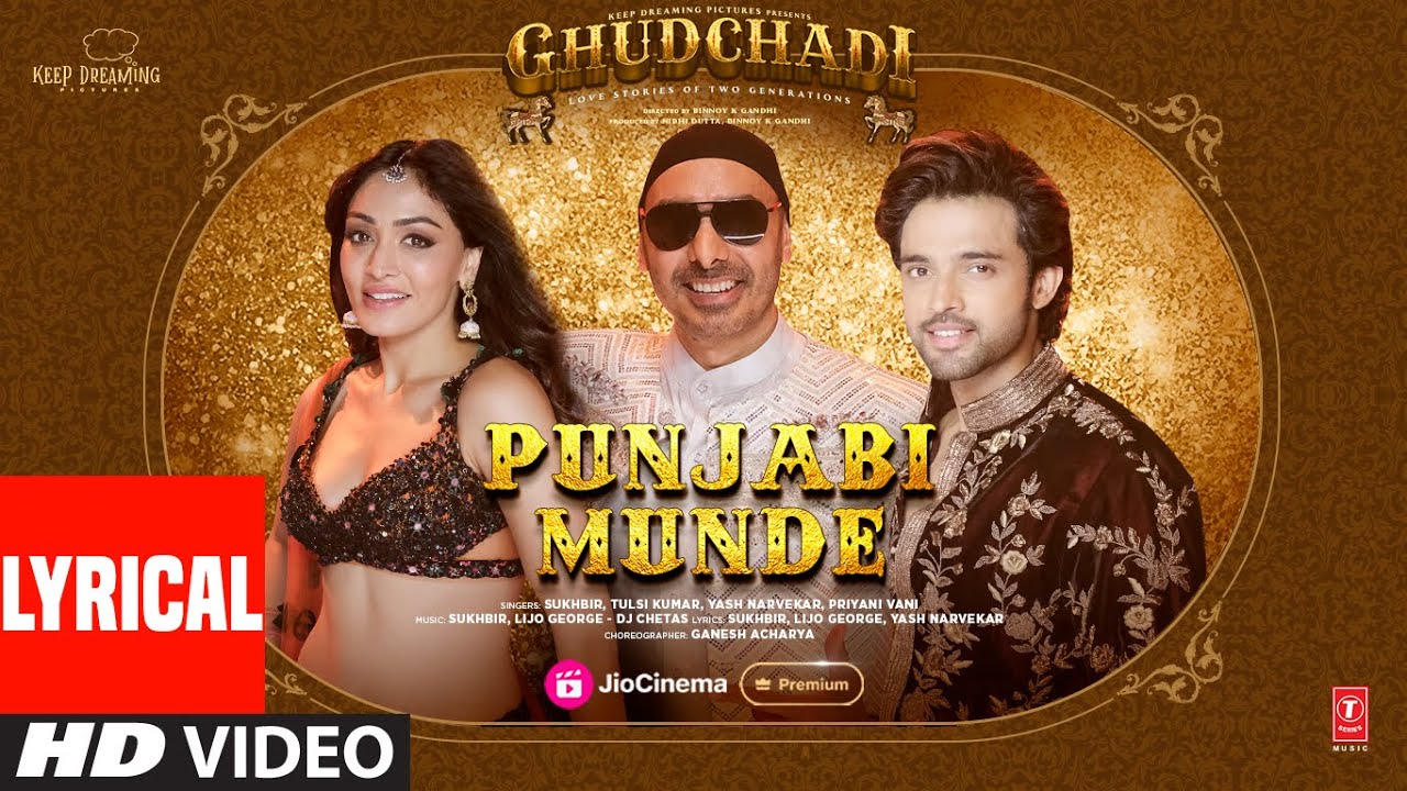 Ghudchadi: Punjabi Munde (Lyrical) | Parth Samthaan, Khushalii K, Sukhbir | Tulsi K, Lijo, DJ Chetas