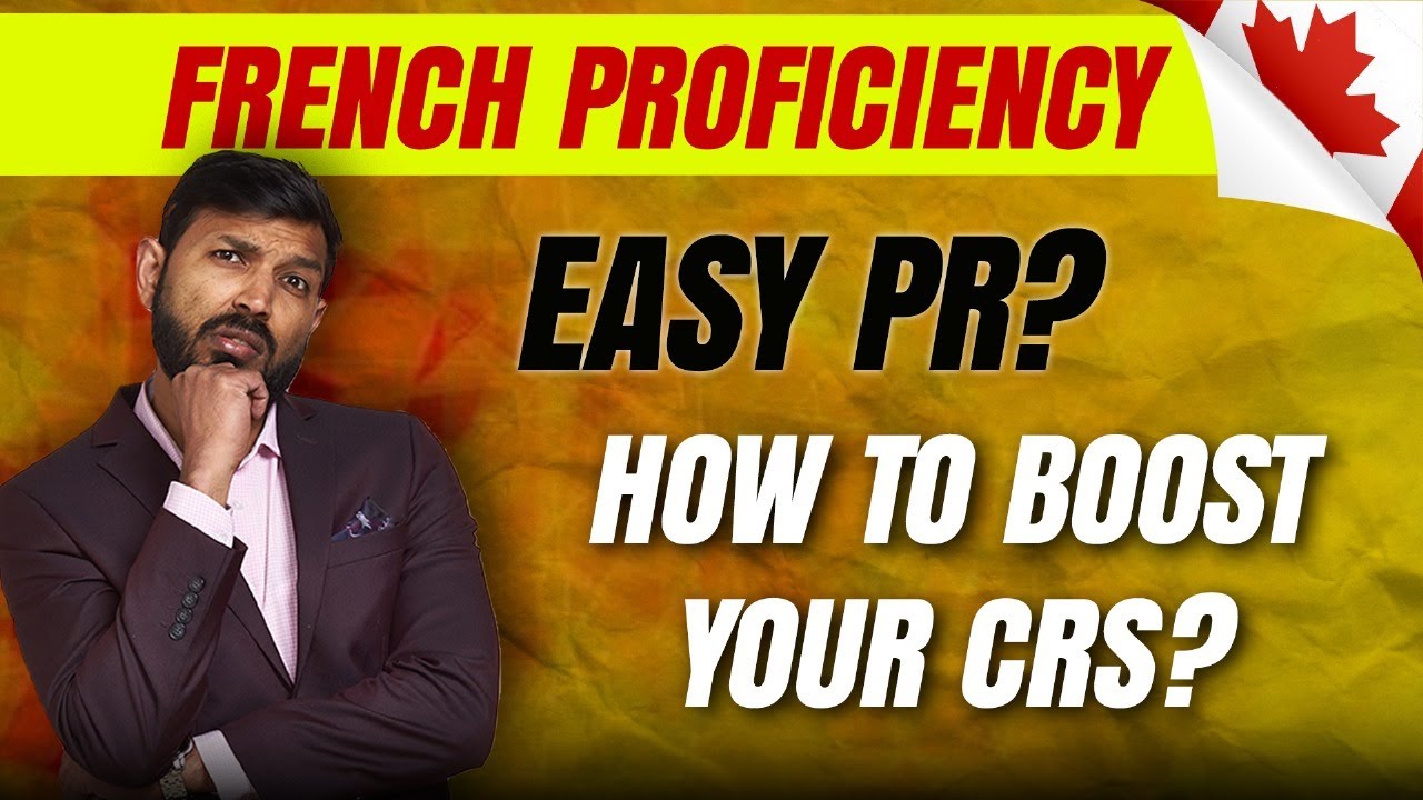 French Proficiency  Easy PR? How to Boost Your CRS? | Johny Hans Canada