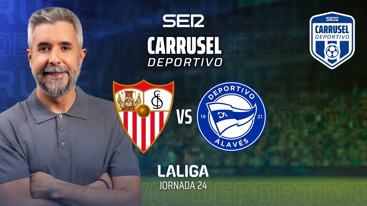 ⚽️ SEVILLA FC vs DEPORTIVO ALAVÉS | #LaLiga 25/26 - Jornada 24 | EN DIRECTO