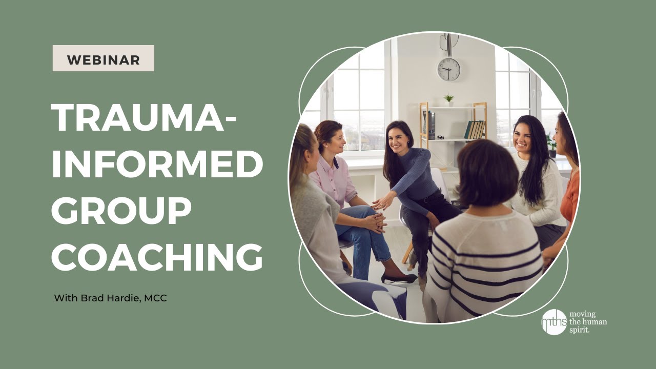 Trauma-Informed Group Coaching