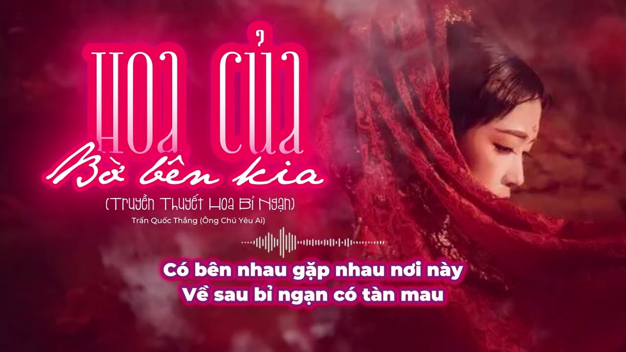 HOA CỦA BỜ BÊN KIA - Truyền thuyết hoa Bỉ Ngạn