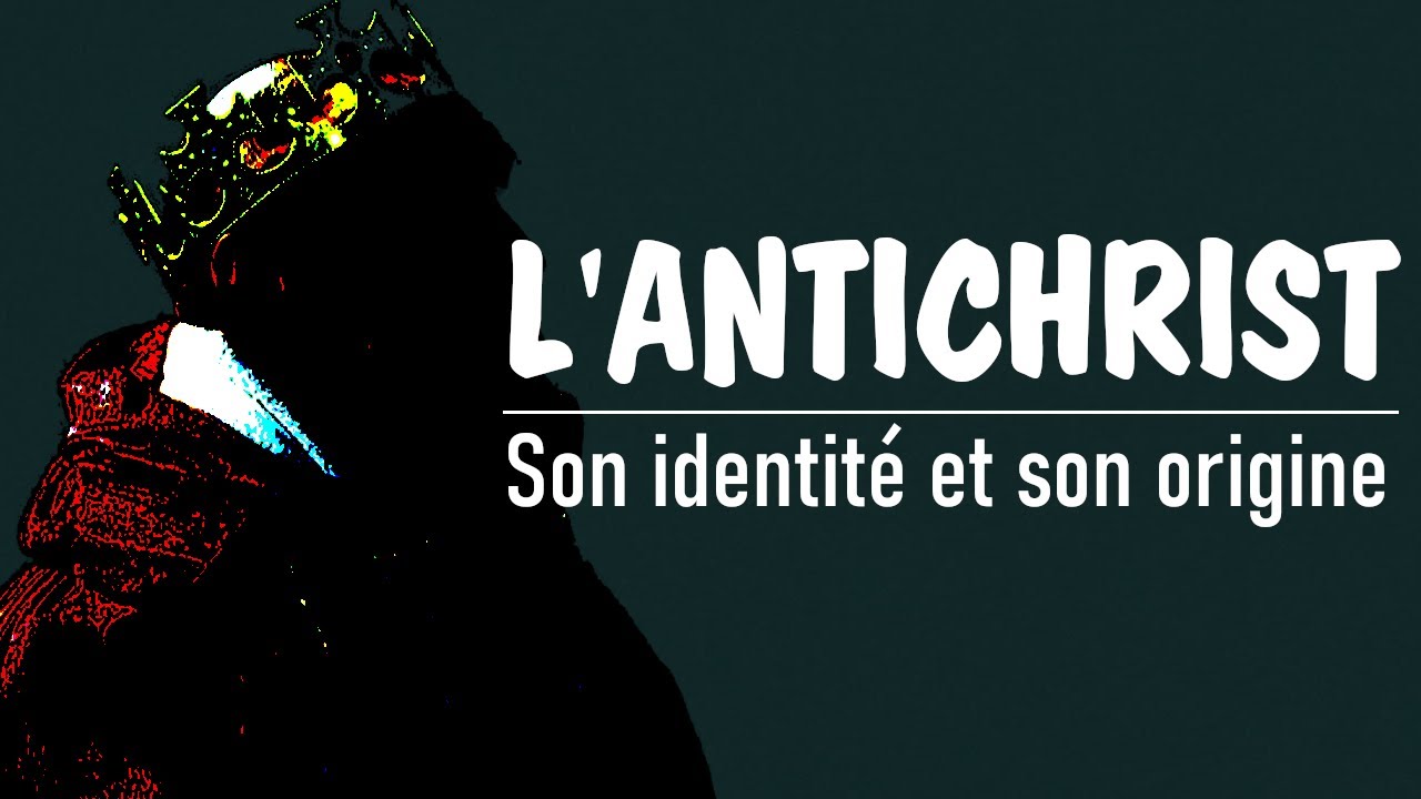 L'Antichrist sera t-il un juif, un européen?