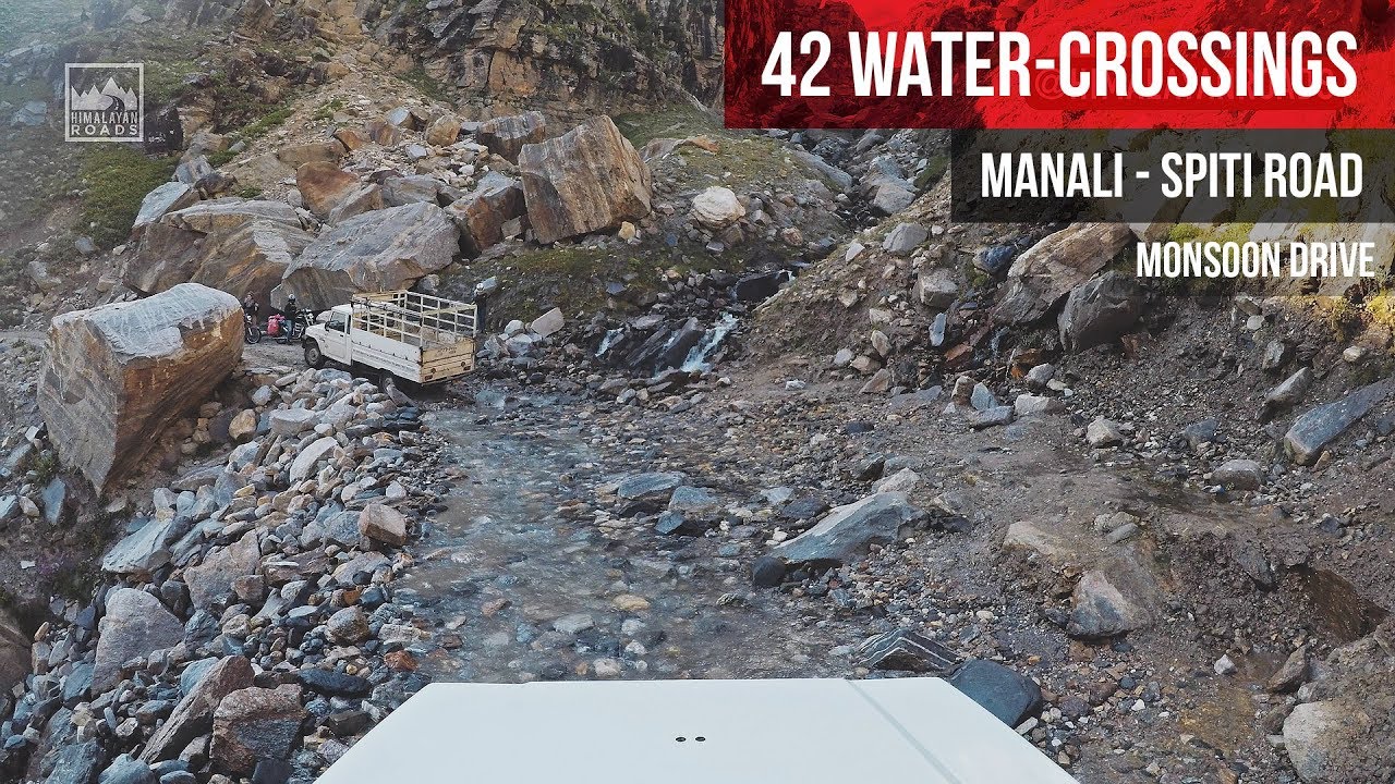 42 Water Crossings from Manali to Spiti