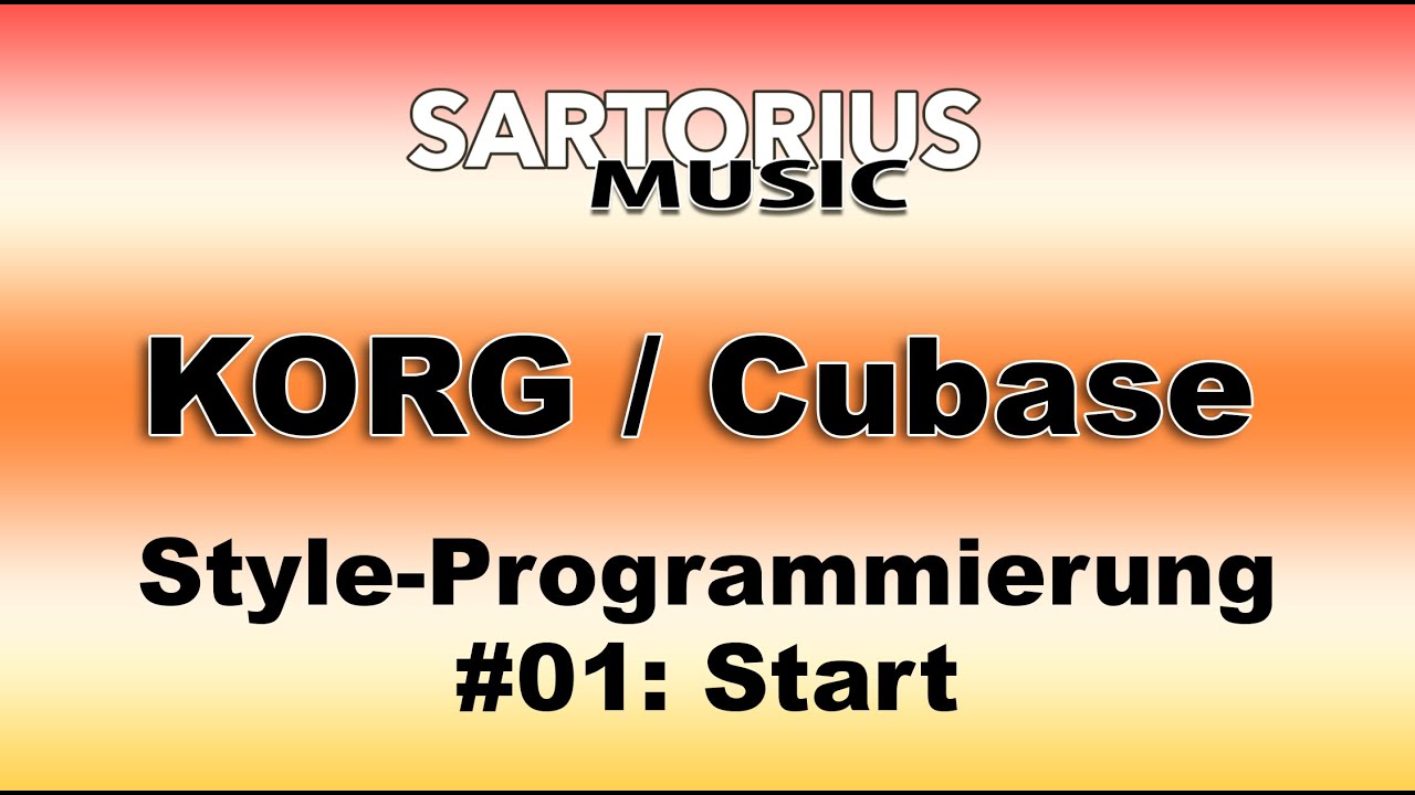 KORG Style-Programmierung #01 Grundlagen (Cubase-Workflow)