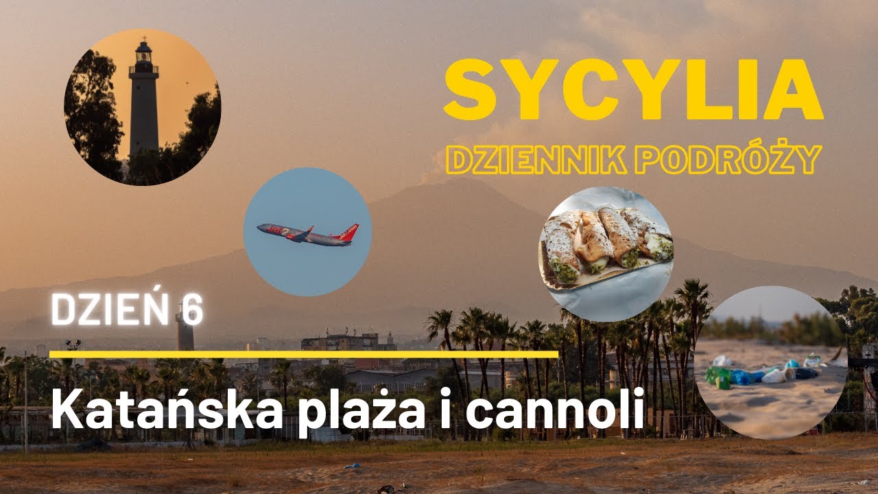 Sycylia - odcinek 6 - Katania: okropna plaża, pyszne cannoli