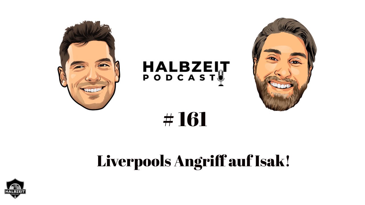 Liverpools Angriff auf Isak!