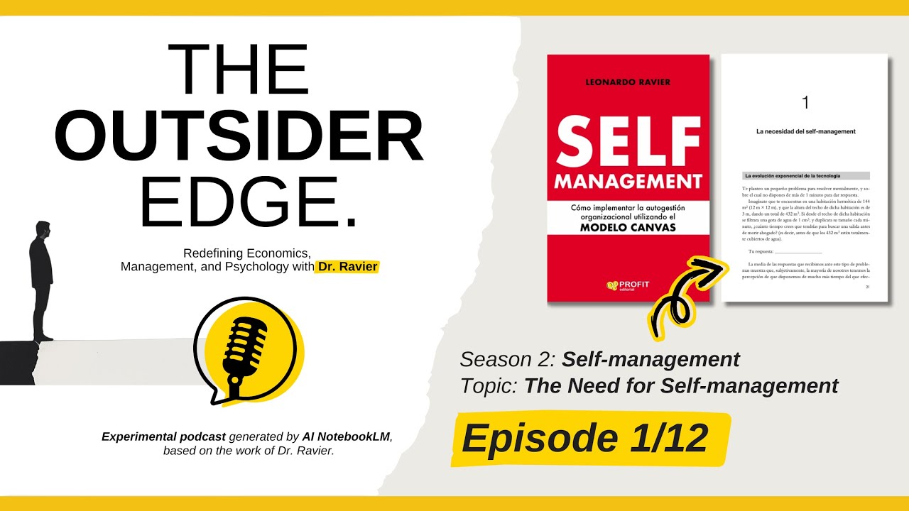 The Outsider Edge Podcast. S2 Self-management. Episode 1/12 The Need for Self-management