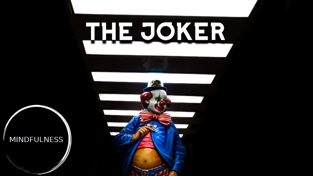 The Joker - Alan Watts - Mindfulness