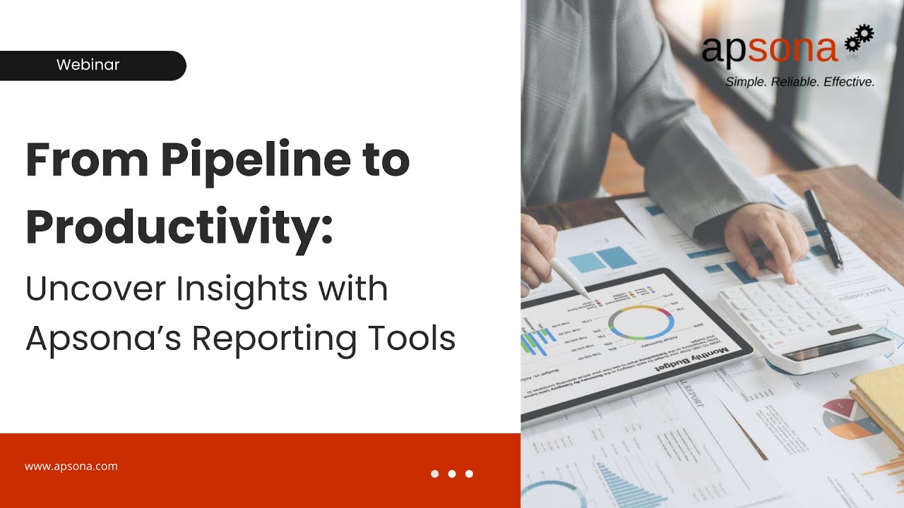[Webinar] From Pipeline to Productivity: Uncover Insights with Apsona’s Reporting Tools