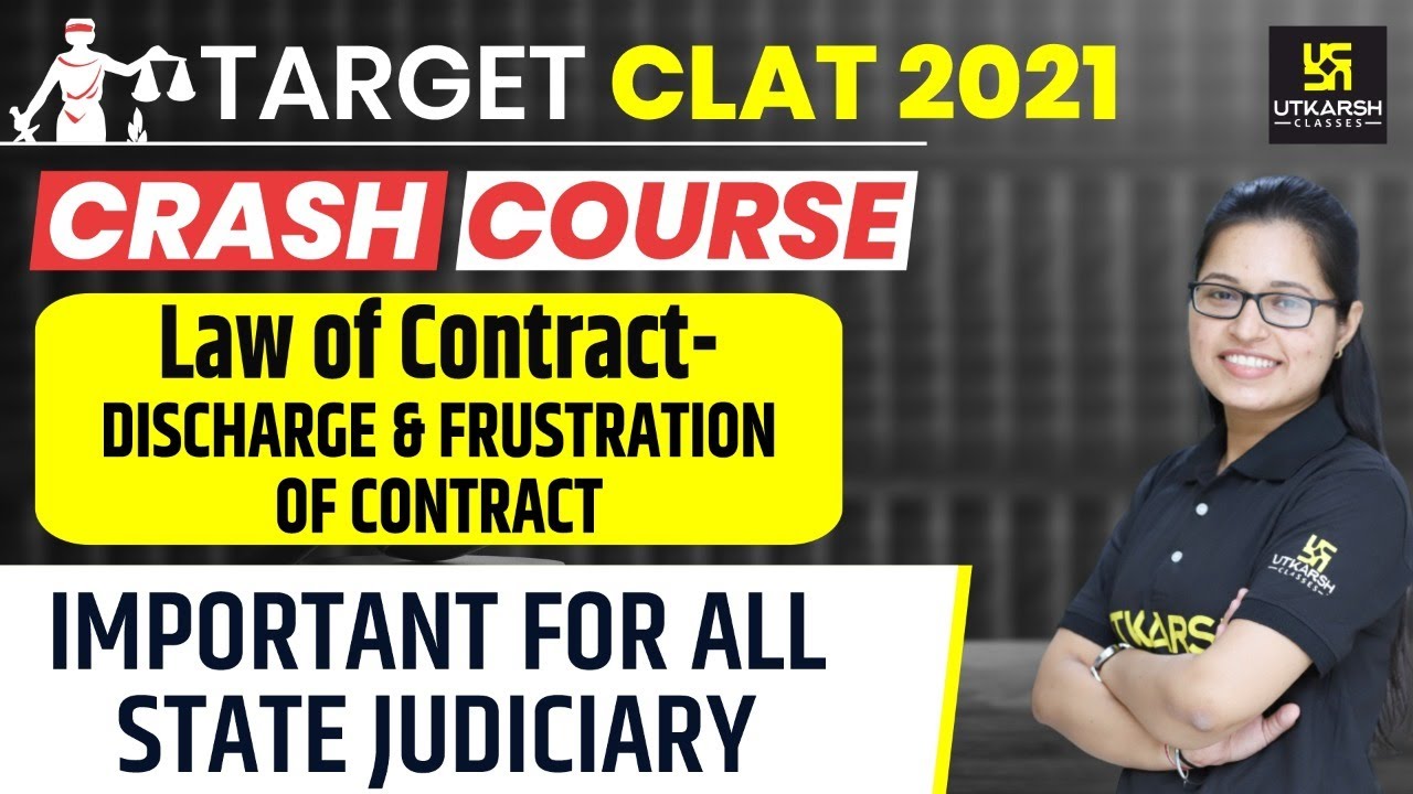 Discharge & Frustration | CLAT 2021 | Law of Contract | Legal Reasoning | Shivani Ma'am