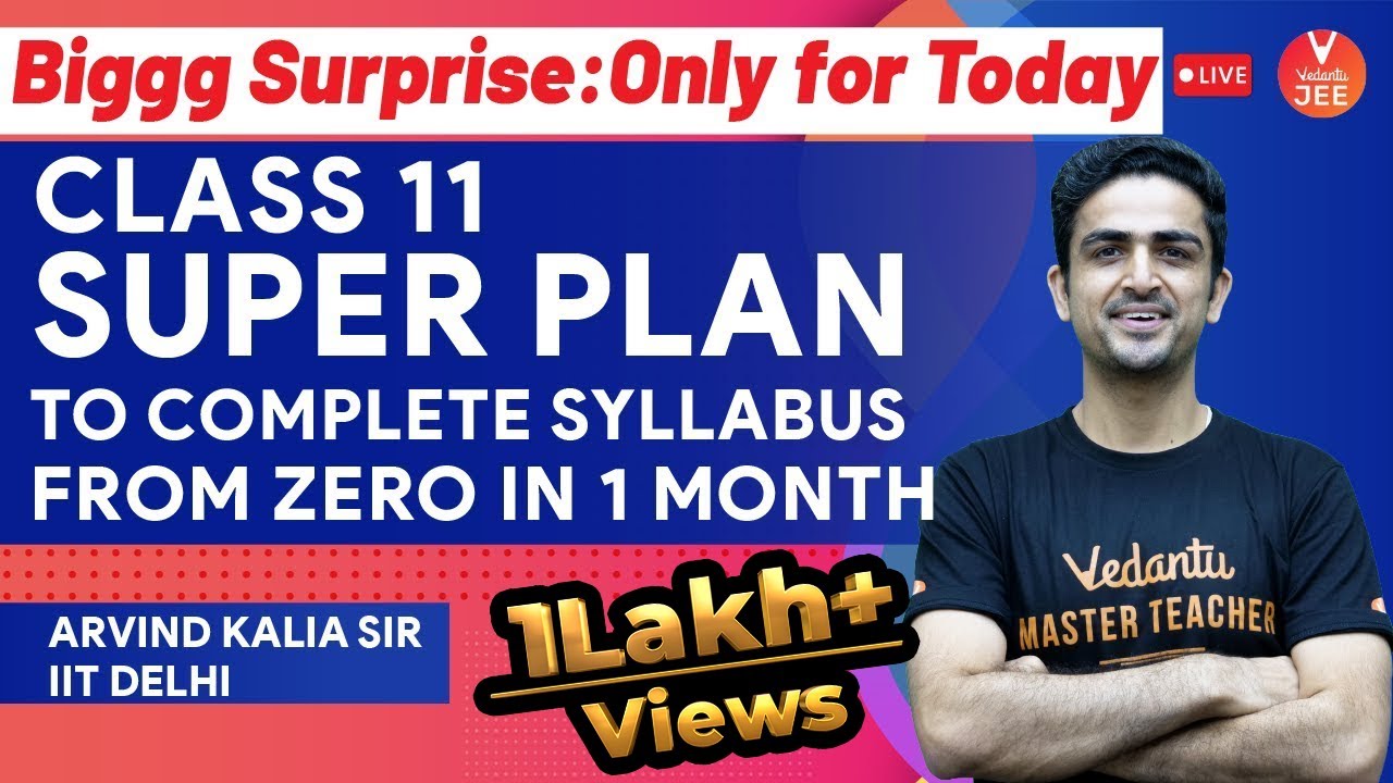 How to Complete Class 11 Syllabus in 1 Month from Zero? 🤔 | Arvind Kalia Sir | Vedantu JEE