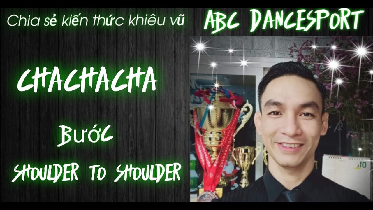 CHACHACHA bước shoulder to shoulder  ABC dance, latin ,Chachacha ,Samba ,rumba ,Pasodoble ,jive