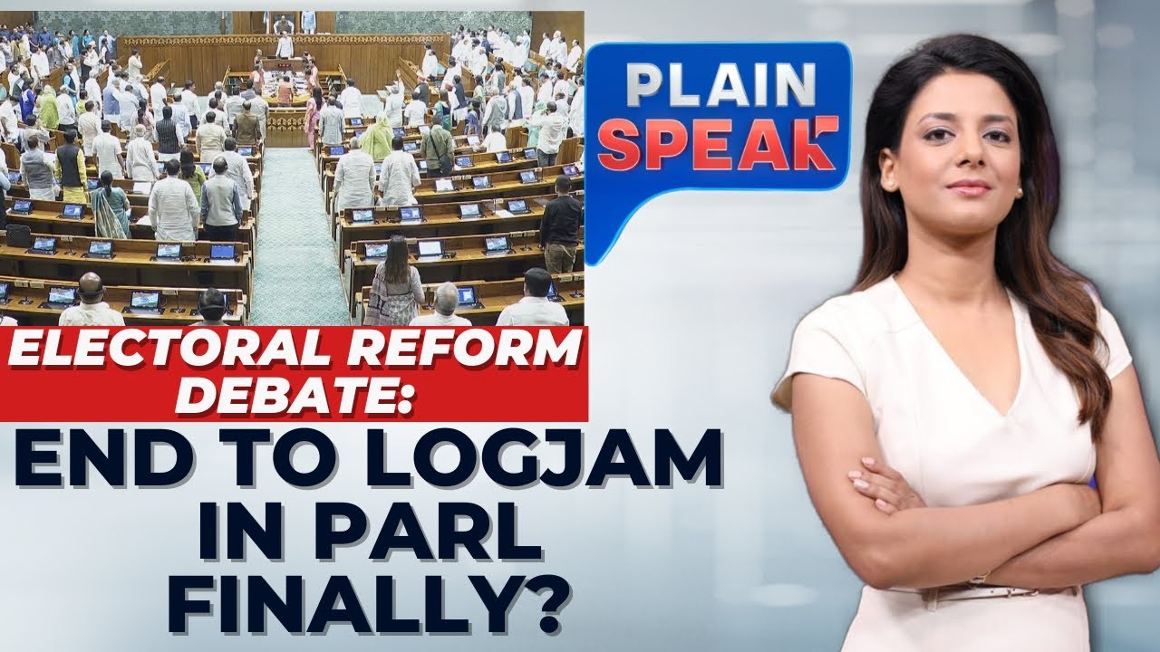 Electoral Reform Debate: End To Logjam In Parliament Finally? | SIR Debate | Plain Speak | News18