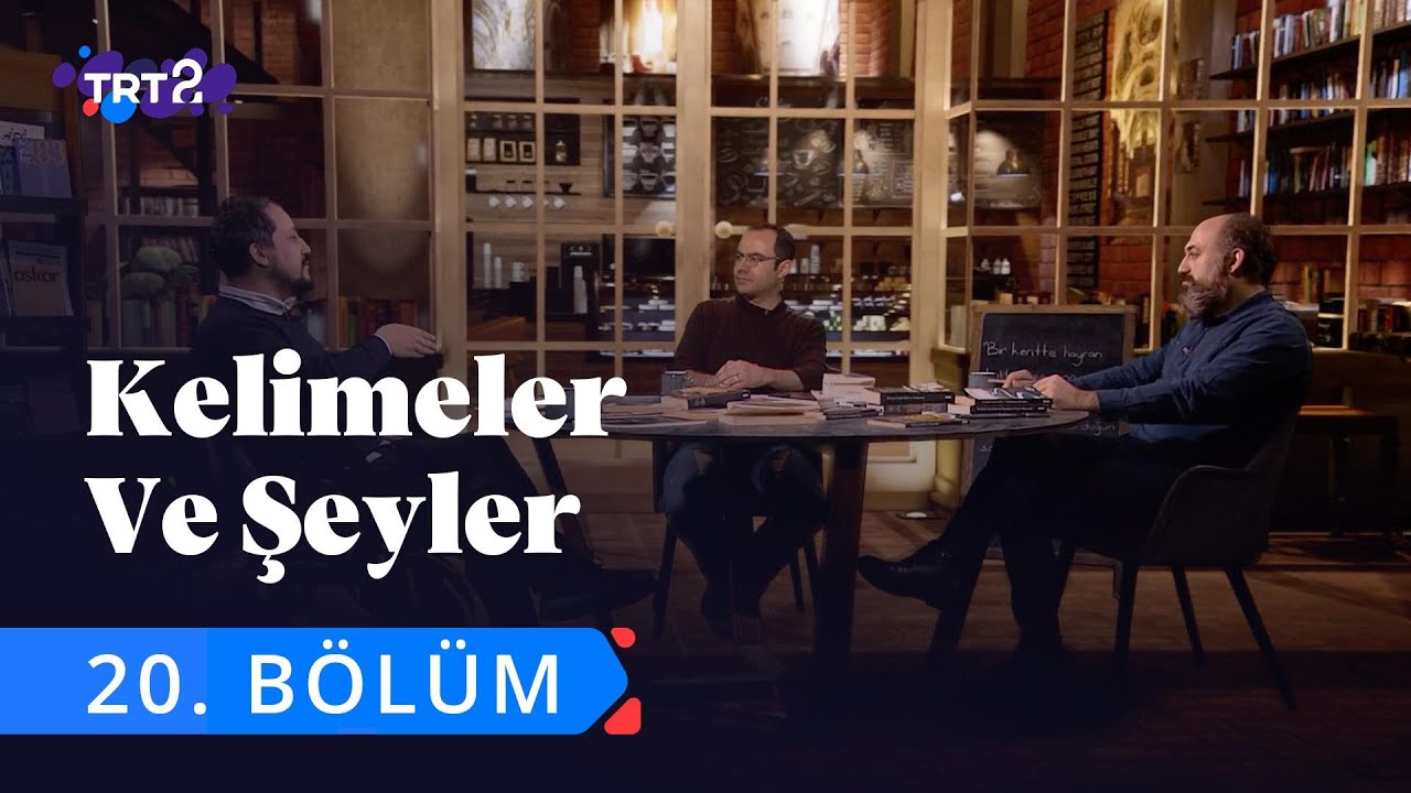 Kelimeler ve Şeyler | 20. Bölüm