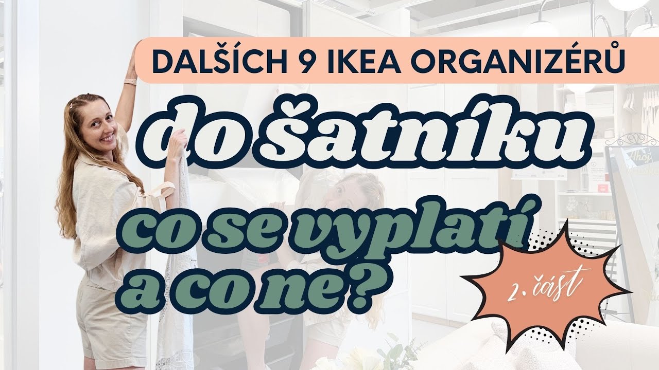 Dalších 9 IKEA organizérů do šatníku: co se vyplatí a co ne?