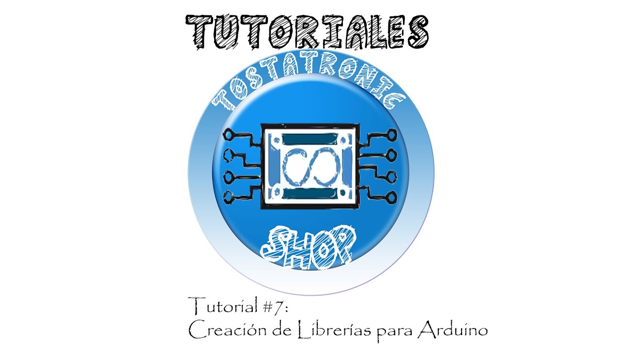 Creación de Librerías para Arduino