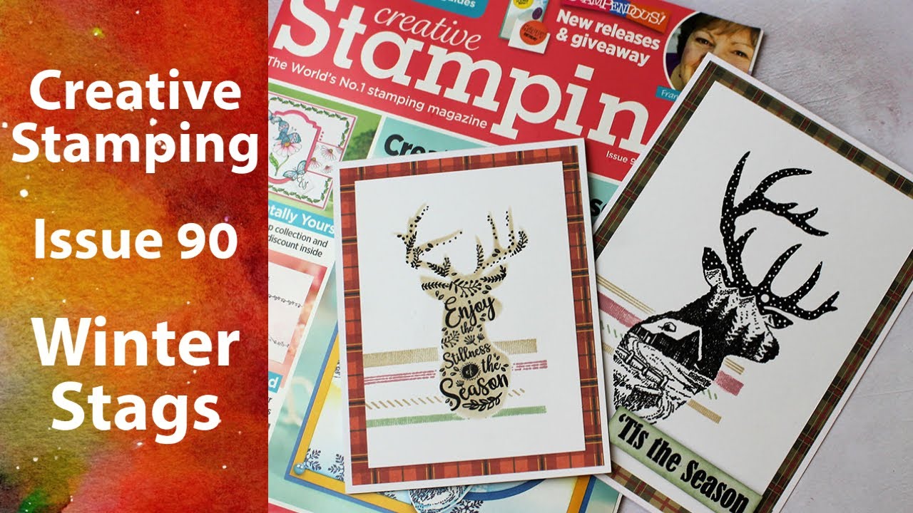 Creative Stamping Issue 90 // Winter Stags Stamp Set & Stencil // One Design, Two Cards