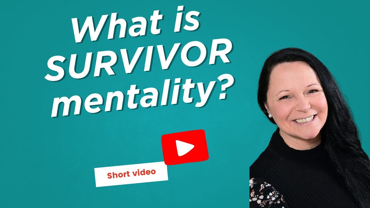 What is survivor mentality? - Do you have it?