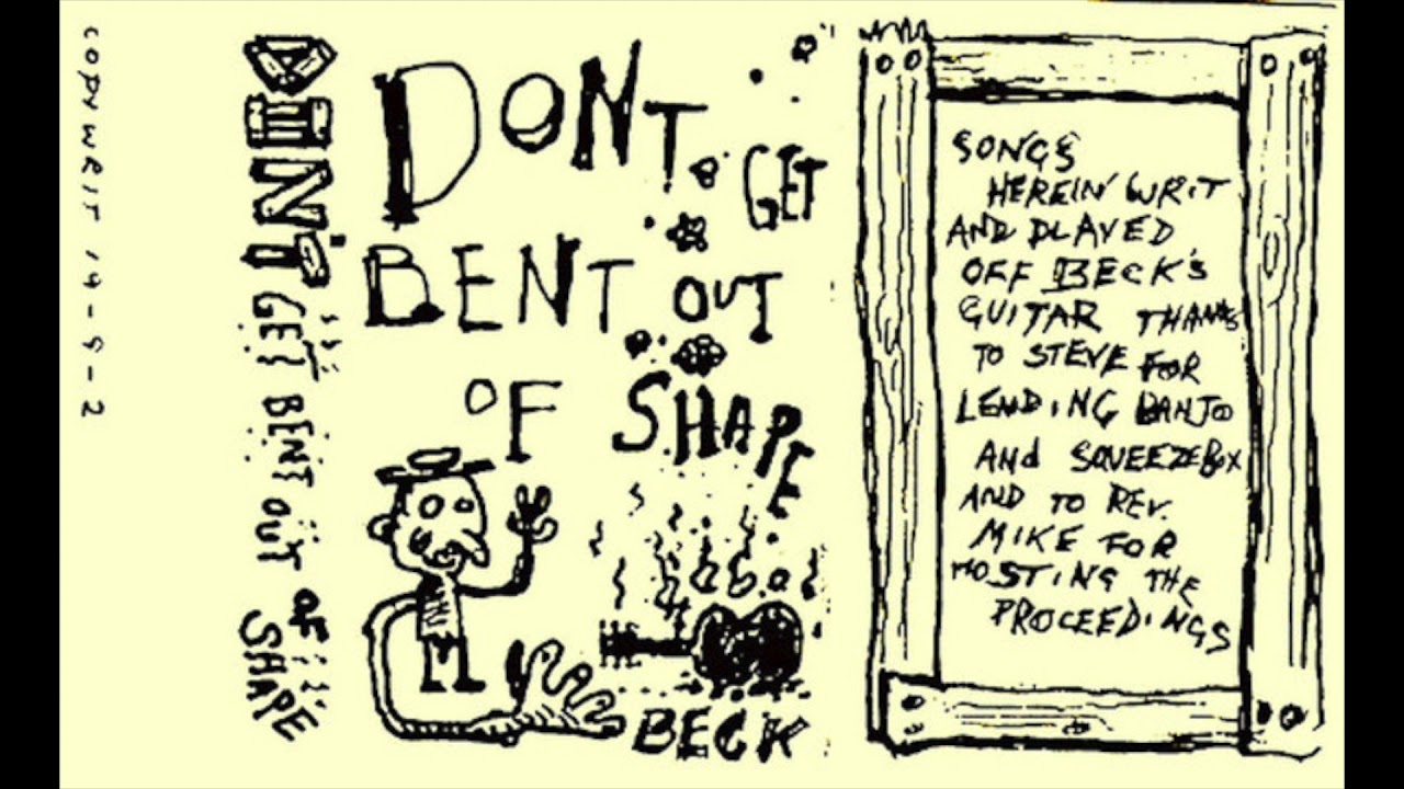 Beck - Don't Get Bent Out Of Shape (Full Tape - Version 2)