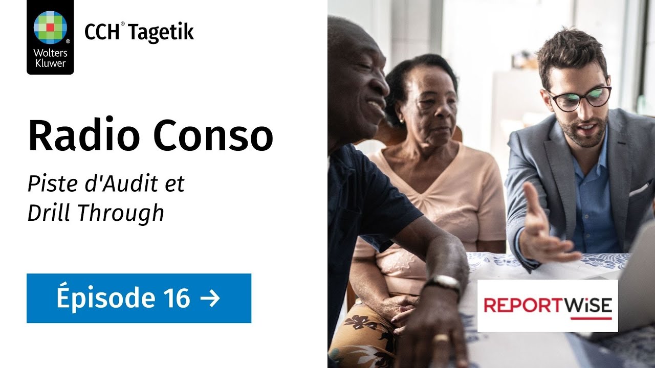 Radio Conso Épisode 16 : Piste d'Audit et Drill Through - Saison 1 | CCH Tagetik