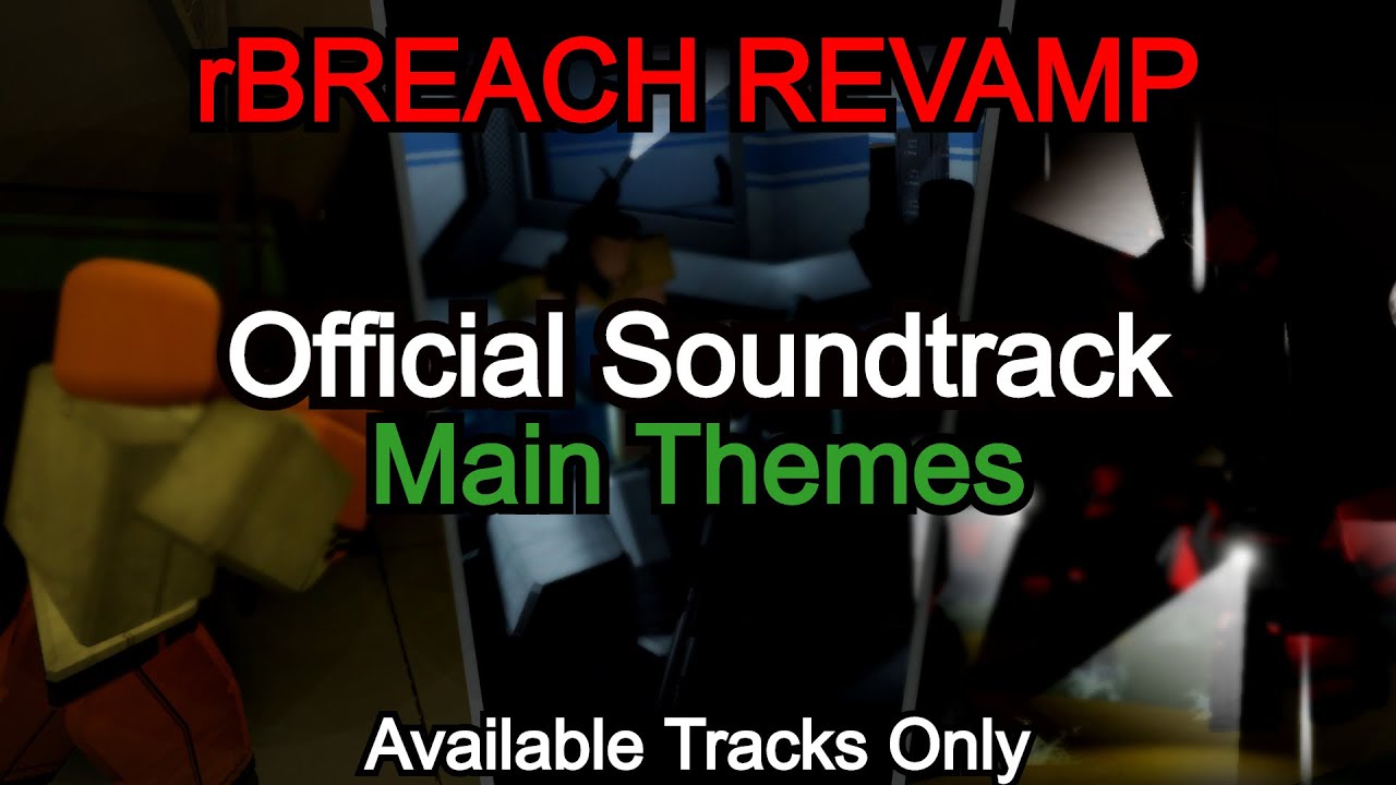 rBREACH REVAMP | Official Soundtrack: Main Themes (OUTDATED)