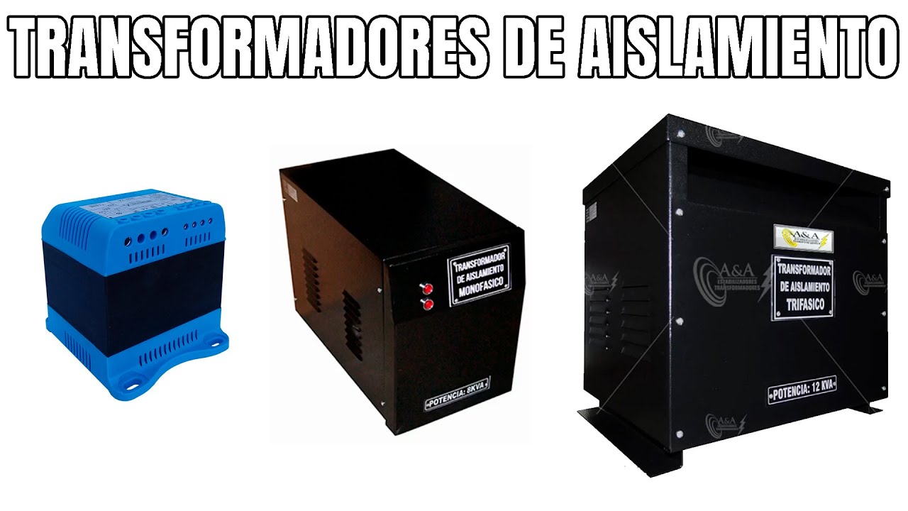 TRANSFORMADORES DE AISLAMIENTO