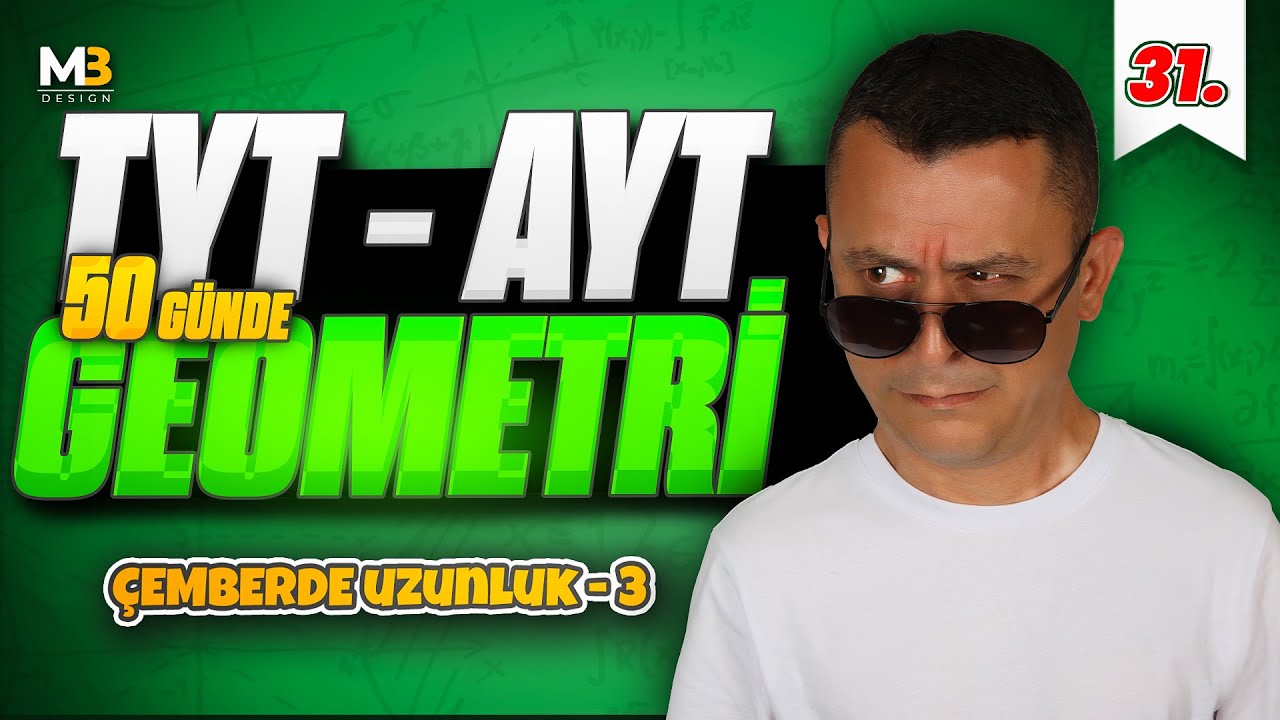 Çemberde Uzunluk - 3 | 50 Günde TYT - AYT Geometri Kampı 31.Gün | Kenan Kara