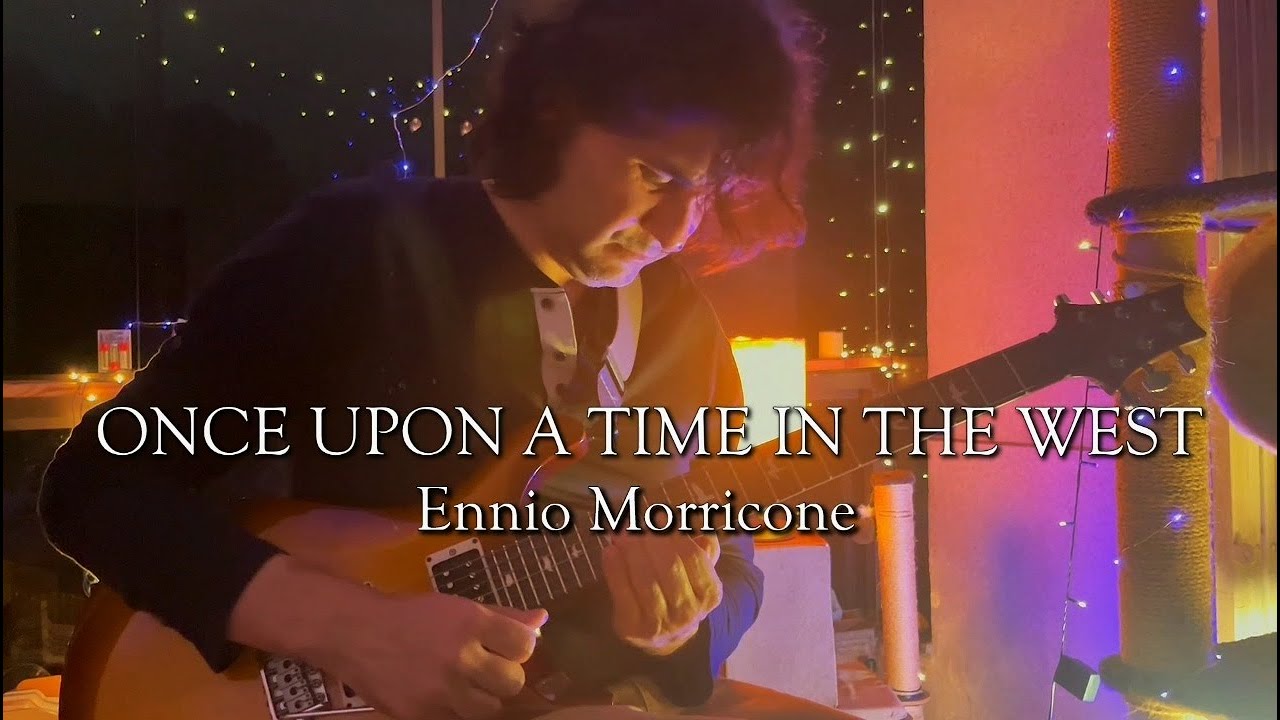 Ennio Morricone - Once upon a time in the west (Guitar Solo)