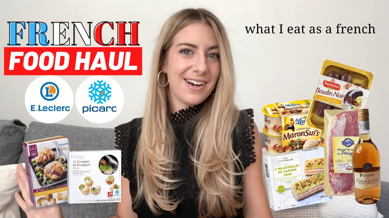 FRENCH FOOD HAUL : Everything I buy in french supermarkets | French grocery store food must try