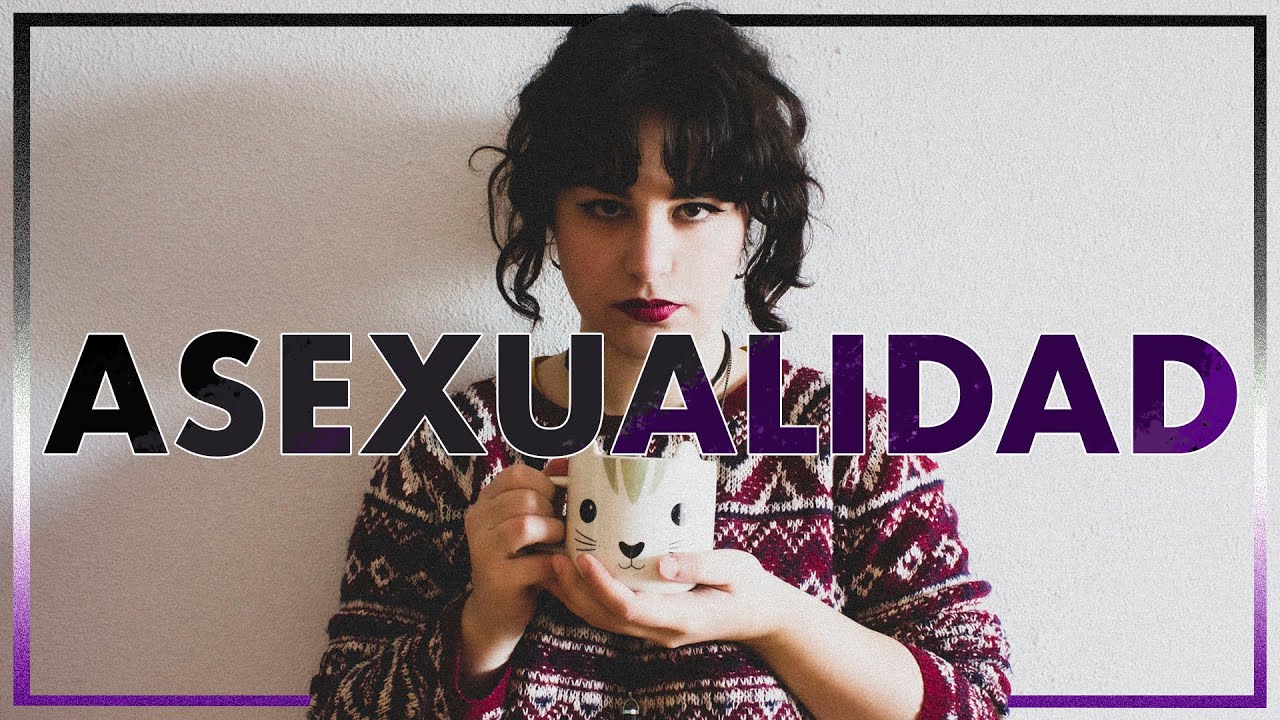 Qué es la 🏳️‍🌈 ASEXUALIDAD 🏳️‍🌈 y por qué hay que hablar de ella.